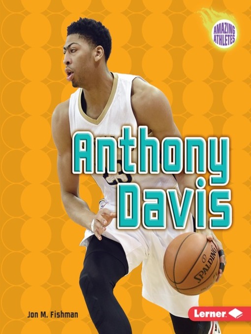 Title details for Anthony Davis by Jon M. Fishman - Available